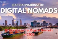 10 Best Cities for Digital Nomads in 2025