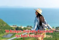 10 Budget-Friendly Countries for Solo Travelers