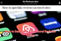 How to Recognize Fake Travel Reviews Online